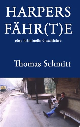 Harpers Fähr(t)e eine kriminelle Geschichte