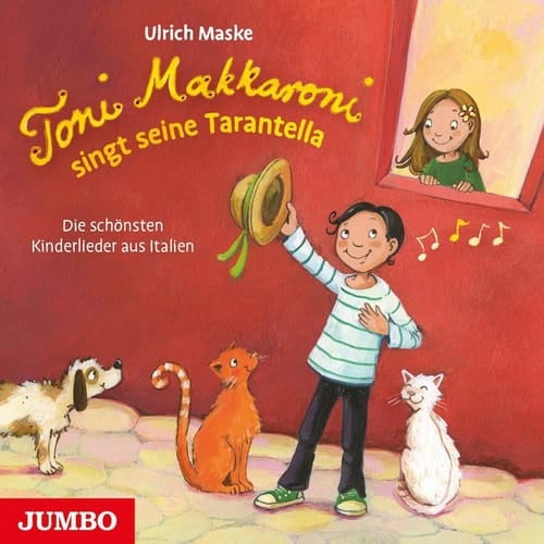 Toni Makkaroni singt seine Tarantella Die schönsten Kinderlieder aus Italien