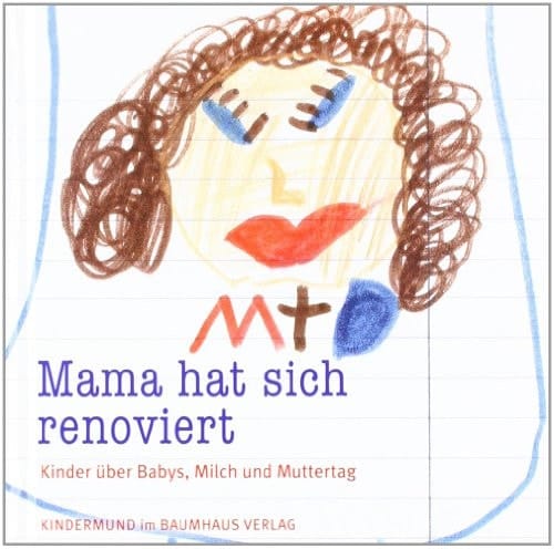 Mama hat sich renoviert Kinder über Babys, Milch und Muttertag