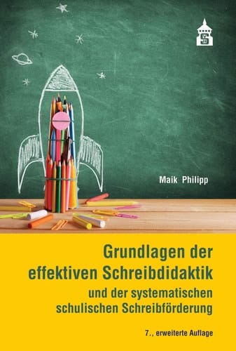 Grundlagen der effektiven Schreibdidaktik und der systematischen schulischen Schreibförderung