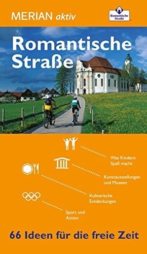 Romantische Straße 66 Ideen für die freie Zeit