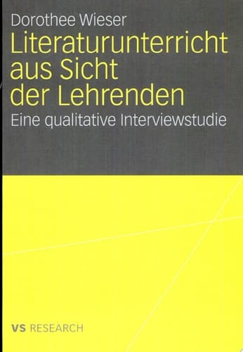 Literaturunterricht aus Sicht der Lehrenden Eine qualitative Interviewstudie