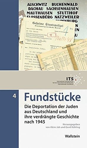 Die Deportation der Juden aus Deutschland und ihre verdrängte Geschichte nach 1945