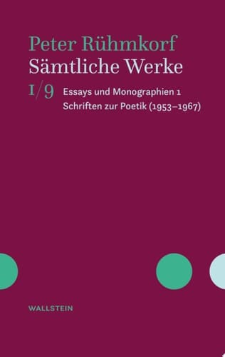 Sämtliche Werke Essays und Monographien 1. Schriften zur Poetik (1953-1967)
