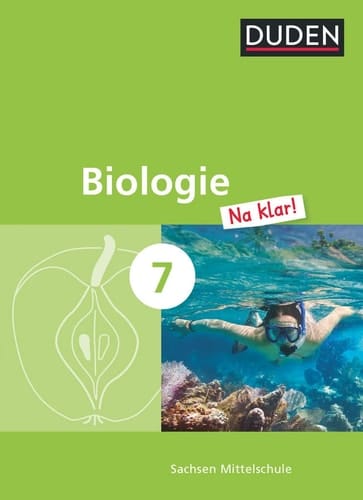 Biologie - na klar! Kl. 7. Lehrbuch. / [Autorinnen und Autoren Jan M. Berger ... Beitr. von Barbara Gau ...]