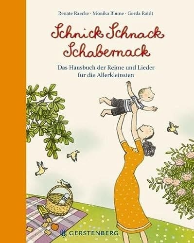 Schnick Schnack Schabernack das Hausbuch der Reime und Lieder für die Allerkleinsten