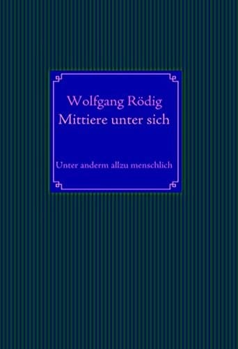 Mittiere Unter Sich