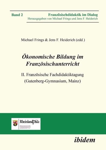 Ökonomische Bildung im Französischunterricht II. Französische Fachdidaktiktagung (Gutenberg-Gymnasium, Mainz)