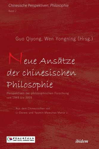 Chinesische Perspektiven Philosophie Perspektiven der philosophischen Forschung von 1949 bis 2009