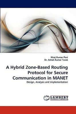 A Hybrid Zone-Based Routing Protocol for Secure Communication in Manet