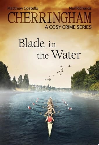Cherringham - Blade in the Water A Cosy Crime Series