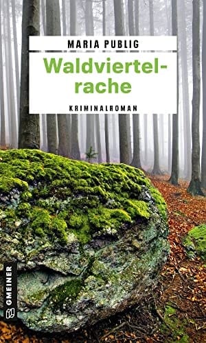 Waldviertelrache Kriminalroman