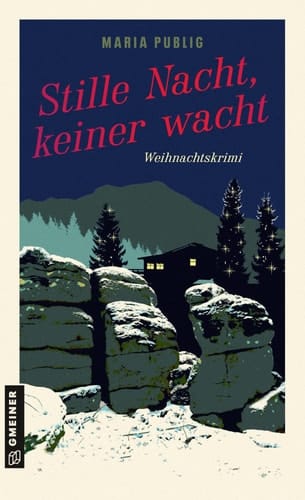 Stille Nacht, keiner wacht Weihnachtskrimi