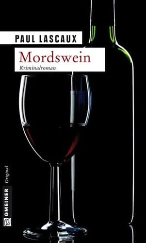 Mordswein Müllers fünfter Fall