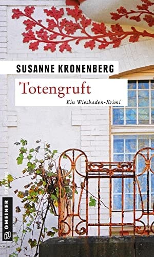 Totengruft Norma Tanns fünfter Fall ; [ein Wiesbaden-Krimi]
