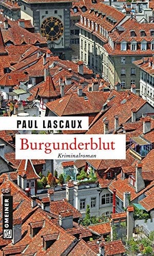 Burgunderblut ein Fall für Müller & Himmel ; [Kriminalroman]