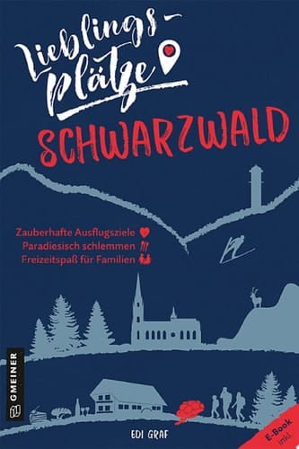 Lieblingsplätze Schwarzwald