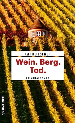 Wein. Berg. Tod.