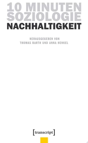 10 Minuten Soziologie: Nachhaltigkeit