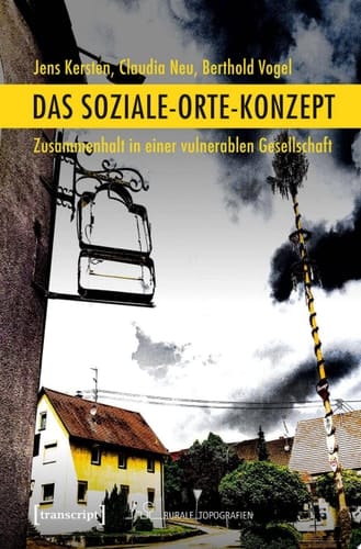 Das Soziale-Orte-Konzept Zusammenhalt in einer vulnerablen Gesellschaft