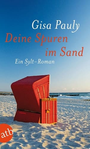 Deine Spuren im Sand Ein Sylt-Roman