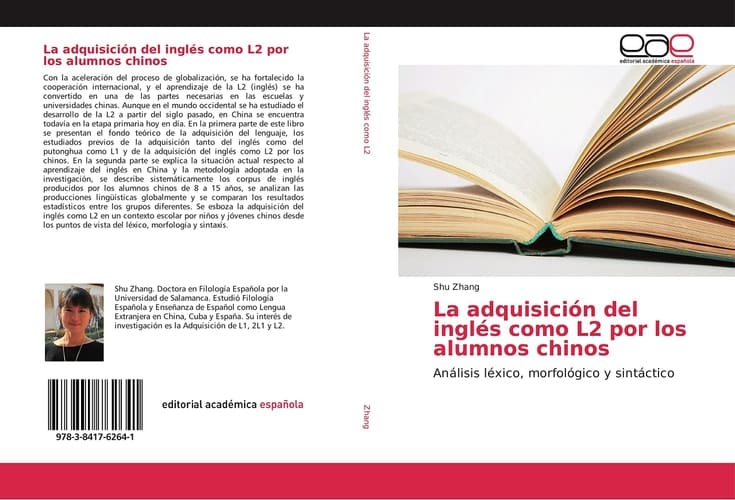 La adquisición del inglés como L2 por los alumnos chinos: Análisis léxico, morfológico y sintáctico (Spanish Edition)