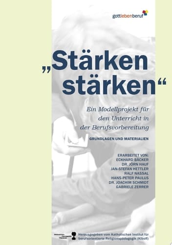 Stärken stärken Ein Modellprojekt für den Unterricht in der Berufsvorbereitung