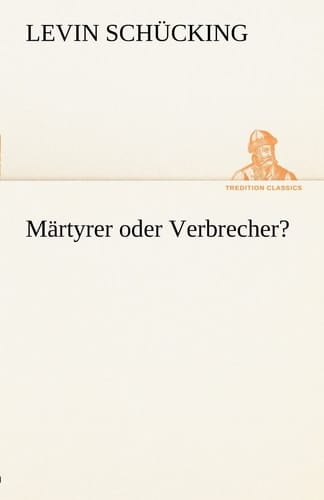 Märtyrer oder Verbrecher?