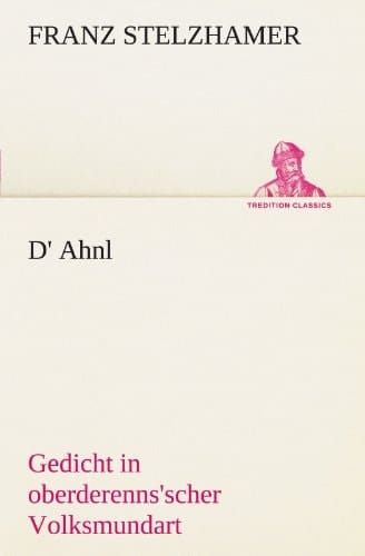 D' Ahnl Gedicht in oberderenns'scher Volksmundart