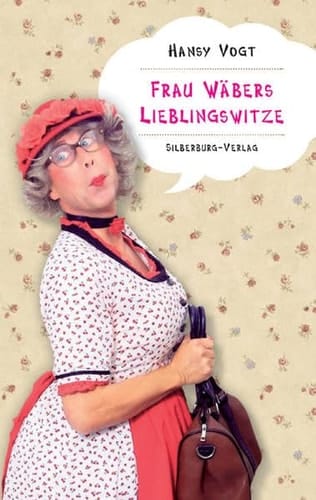 Frau Wäbers Lieblingswitzle