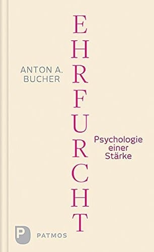 Ehrfurcht Psychologie einer Stärke