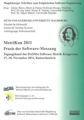 MetriKon 2011 - Praxis der Software-Messung Tagungsband des DASMA Software Metrik Kongresses MetriKon 2011, 17.-18. November 2011, Kaiserslautern