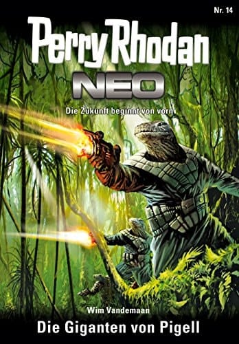 Perry Rhodan Neo 14: Die Giganten von Pigell: Staffel: Expedition Wega 6 von 8 (German Edition)