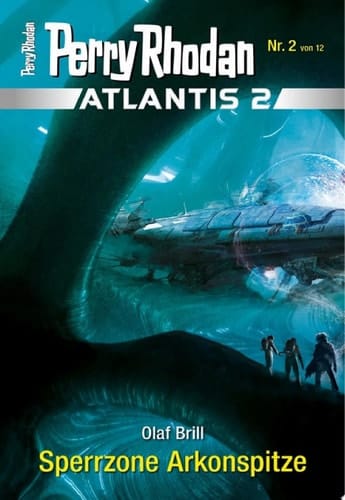 Atlantis 2 / 2: Sperrzone Arkonspitze Miniserie