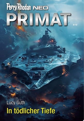 Perry Rhodan Neo 338: In tödlicher Tiefe Staffel: Primat