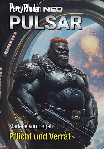 Perry Rhodan Neo 362: Pflicht und Verrat Staffel: Pulsar