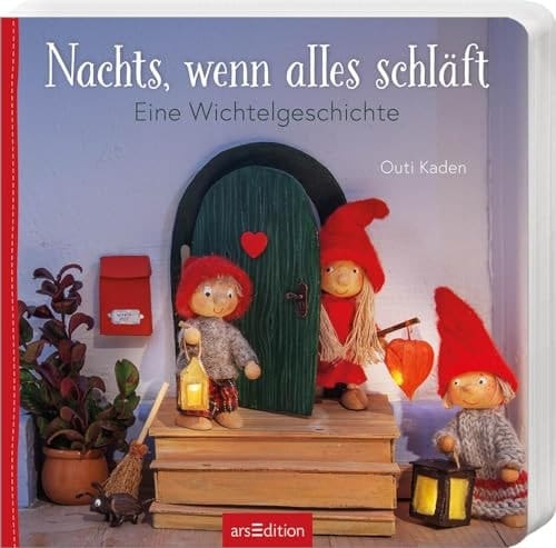 Nachts, wenn alles schläft eine Wichtelgeschichte