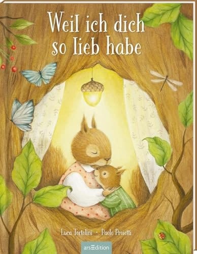 Weil ich dich so lieb habe