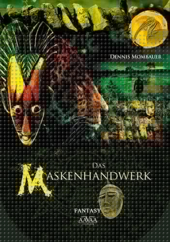 Das Maskenhandwerk Fantasy