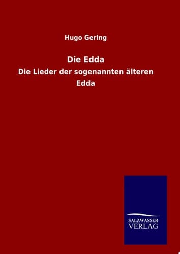 Die Edda Die Lieder der sogenannten älteren Edda
