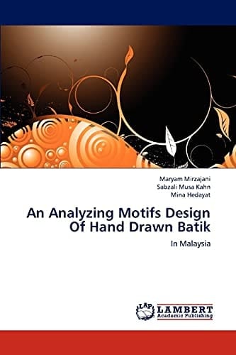 An Analyzing Motifs Design Of Hand Drawn Batik In Malaysia