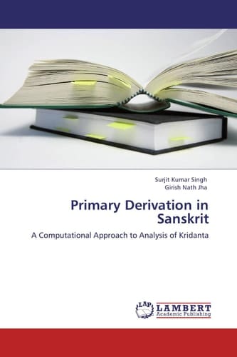 Primary Derivation in Sanskrit A Computational Approach to Analysis of Kridanta