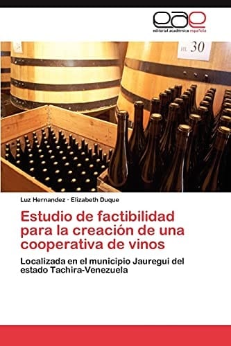 Estudio de Factibilidad Para la Creación de Una Cooperativa de Vinos