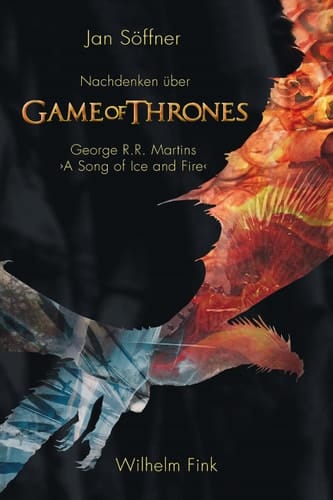 Nachdenken über ›Game of Thrones‹