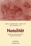 Natalität - Geburt als Anfangsfigur in Literatur und Kunst