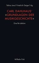 Carl Dahlhaus' Grundlagen der Musikgeschichte - eine Re-Lektüre