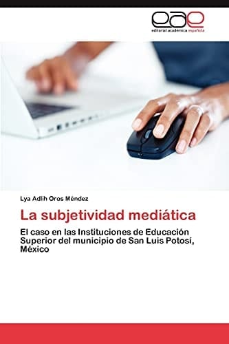 La Subjetividad Mediátic