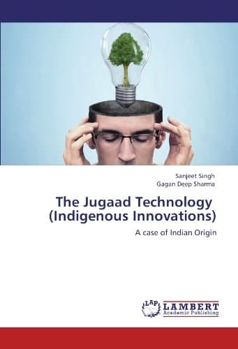 The Jugaad Technology (Indigenous Innovations)