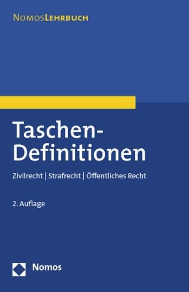 Taschen-Definitionen Zivilrecht, Strafrecht, Öffentliches Recht