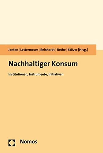 Nachhaltiger Konsum Institutionen, Instrumente, Initiativen